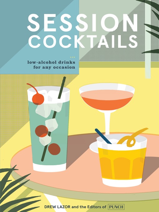 Title details for Session Cocktails by Drew Lazor - Wait list